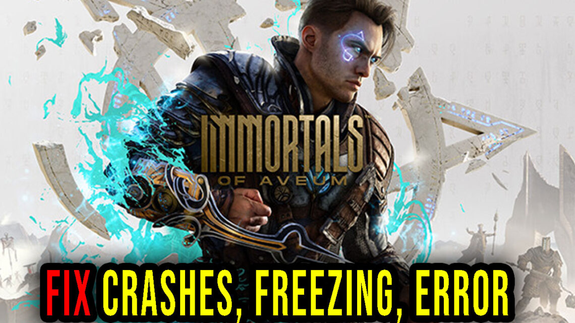 Immortals of Aveum – Crashes, freezing, error codes, and launching problems – fix it!