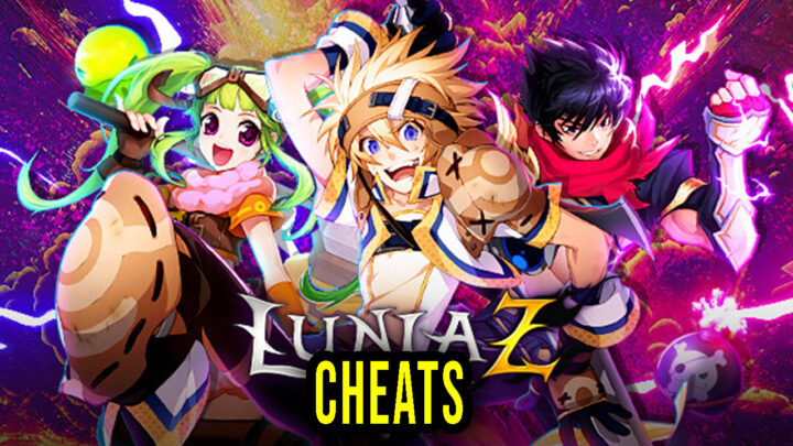 LUNIA Z:Revival – Cheats, Trainers, Codes