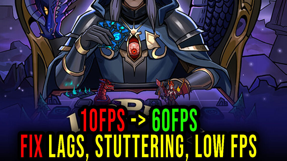 Looper Tactics – Lags, stuttering issues and low FPS – fix it!