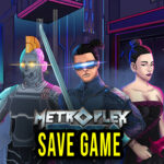 Metroplex Zero Save Game