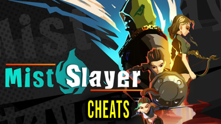 Mist Slayer – Cheats, Trainers, Codes