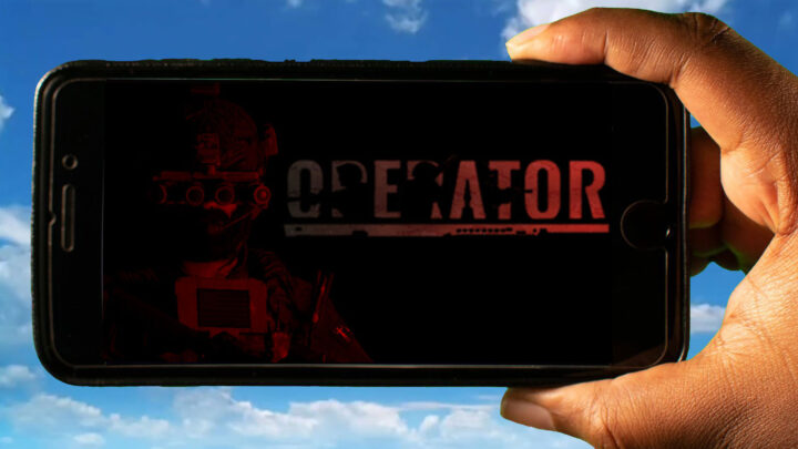 OPERATOR Mobile – How to play on an Android or iOS phone?