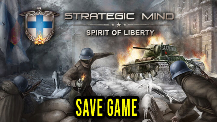 Strategic Mind: Spirit of Liberty – Save Game – location, backup, installation