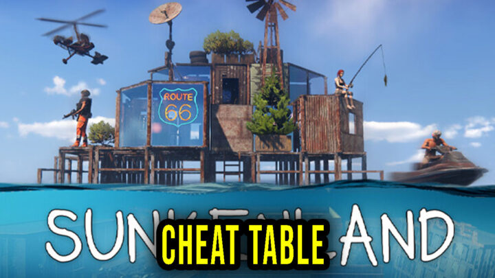 Sunkenland – Cheat Table for Cheat Engine