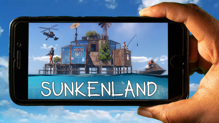 Sunkenland Mobile – How to play on an Android or iOS phone?