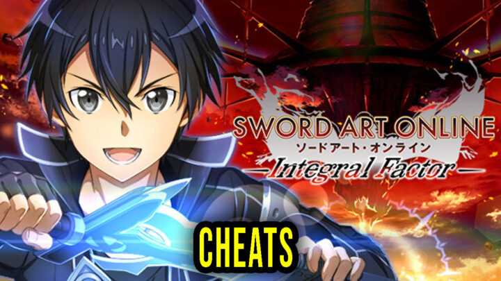 Sword Art Online: Integral Factor – Cheats, Trainers, Codes