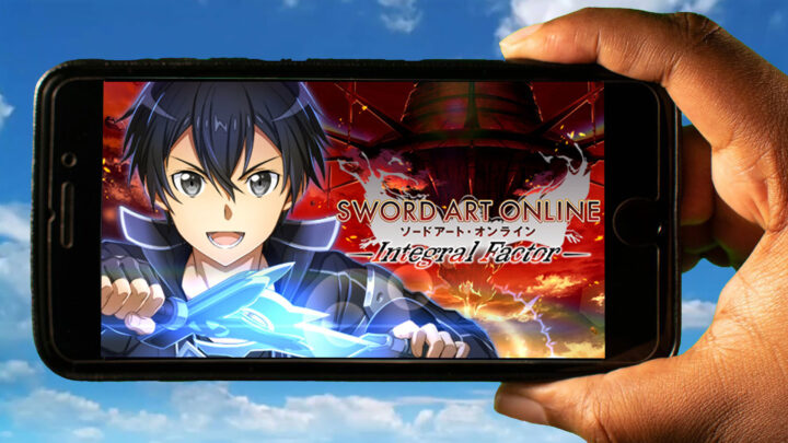 Sword Art Online: Integral Factor Mobile – How to play on an Android or iOS phone?