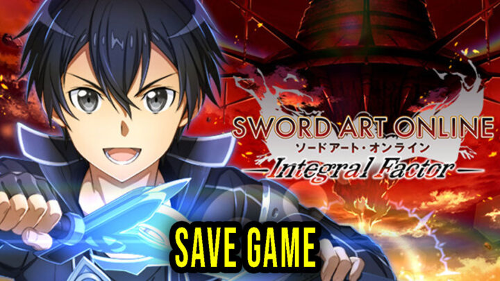 Sword Art Online: Integral Factor – Save Game – location, backup, installation