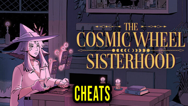The Cosmic Wheel Sisterhood – Cheats, Trainers, Codes