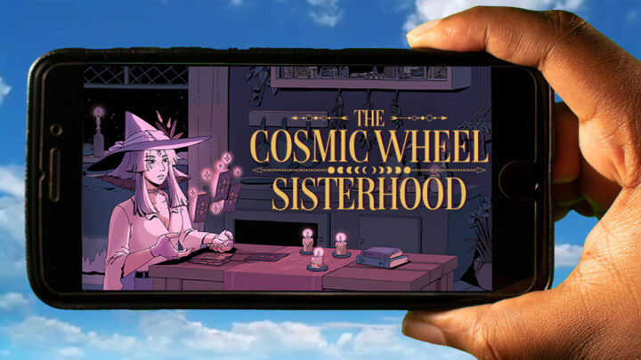 The Cosmic Wheel Sisterhood Mobile – How to play on an Android or iOS phone?