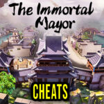 The Immortal Mayor Cheats