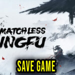 The Matchless Kungfu Save Game