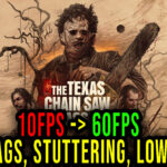 The Texas Chain Saw Massacre Lag