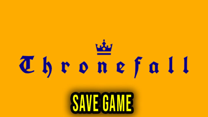 Thronefall – Save Game – location, backup, installation
