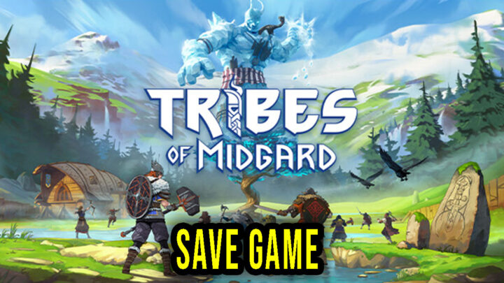 Tribes of Midgard – Save Game – location, backup, installation