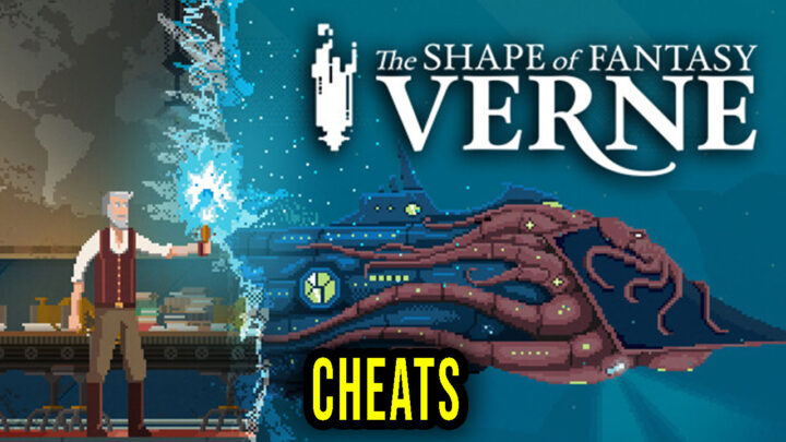 Verne: The Shape of Fantasy – Cheats, Trainers, Codes