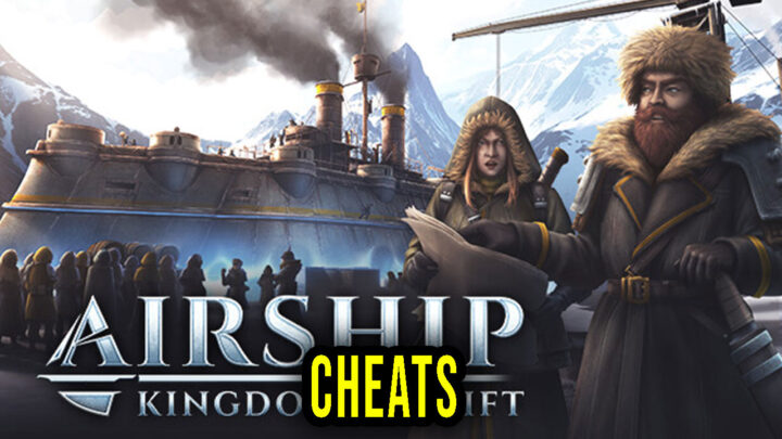 Airship: Kingdoms Adrift – Cheats, Trainers, Codes