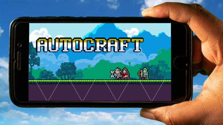 Autocraft Mobile – How to play on an Android or iOS phone?