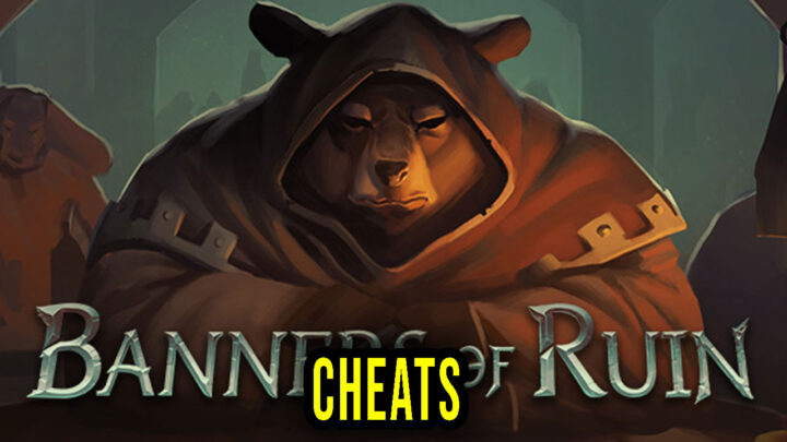 Banners of Ruin – Cheats, Trainers, Codes