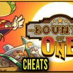 Bounty of One Cheats