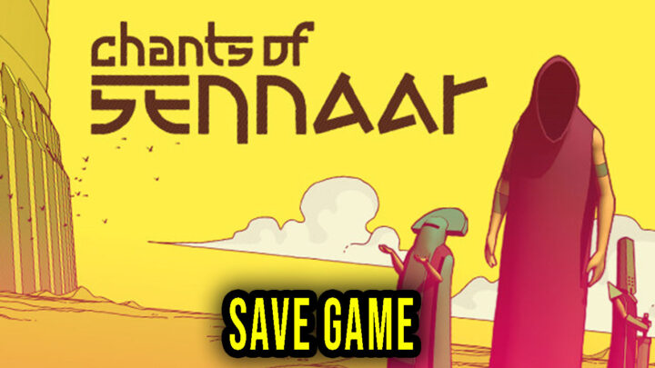 Chants of Sennaar – Save Game – location, backup, installation