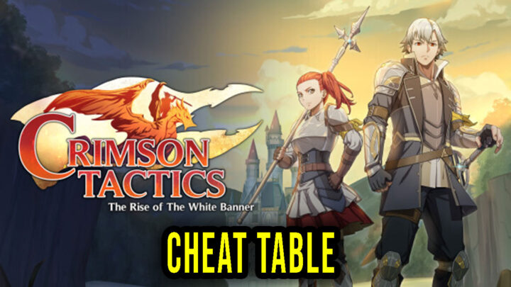 Crimson Tactics: The Rise of The White Banner – Cheat Table for Cheat Engine