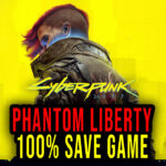 Cyberpunk-2077-Phantom-Liberty-100-Save-Game