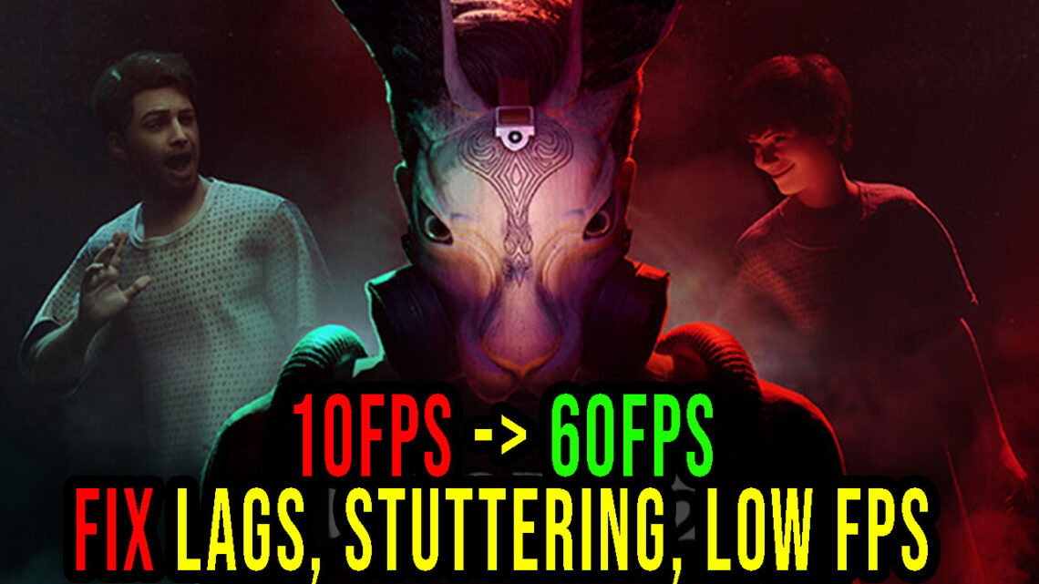 Deceit 2 – Lags, stuttering issues and low FPS – fix it!