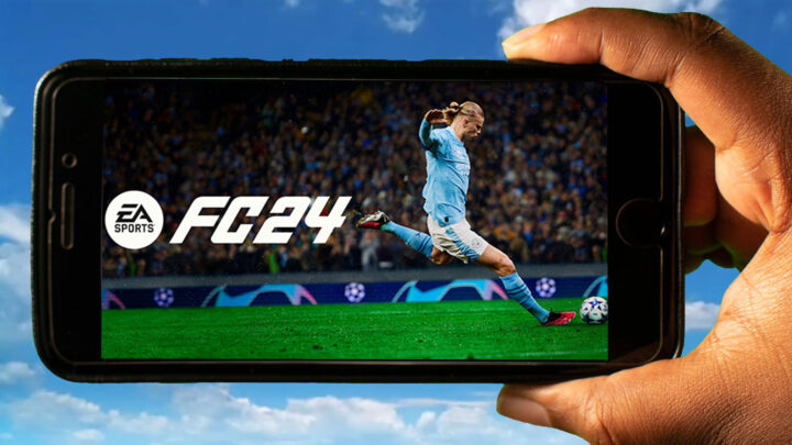 EA SPORTS FC 24 Mobile – How to play on an Android or iOS phone?