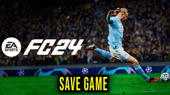 EA SPORTS FC 24 – Save Game – location, backup, installation