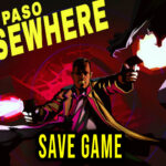 El Paso, Elsewhere Save Game