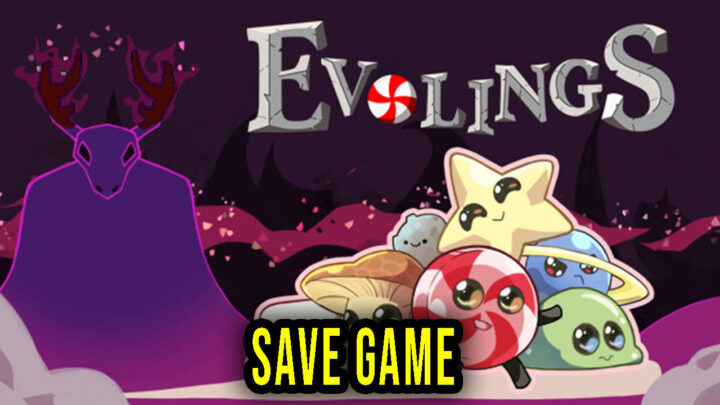 Evolings – Save Game – location, backup, installation