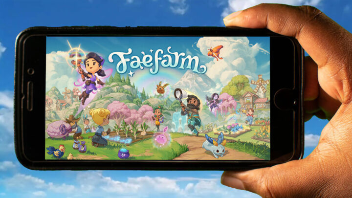 Fae Farm Mobile – How to play on an Android or iOS phone?