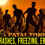 FatalZone Outbreak Crash