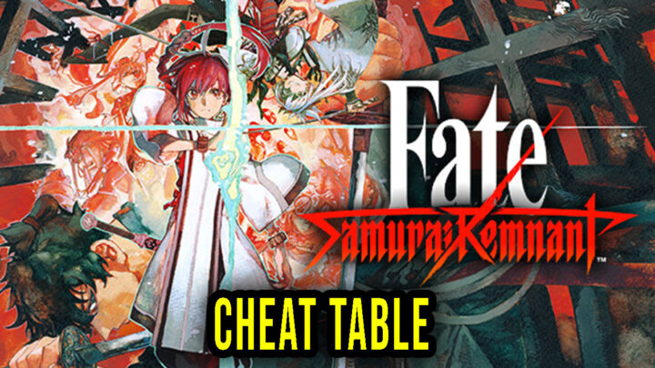 Fate/Samurai Remnant – Cheat Table for Cheat Engine