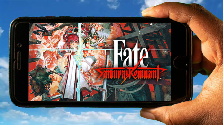 Fate/Samurai Remnant Mobile – How to play on an Android or iOS phone?
