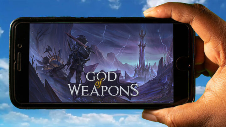 God Of Weapons Mobile – How to play on an Android or iOS phone?