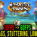Harvest Moon The Winds of Anthos Lag