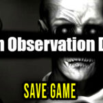 I’m on Observation Duty 6 Save Game