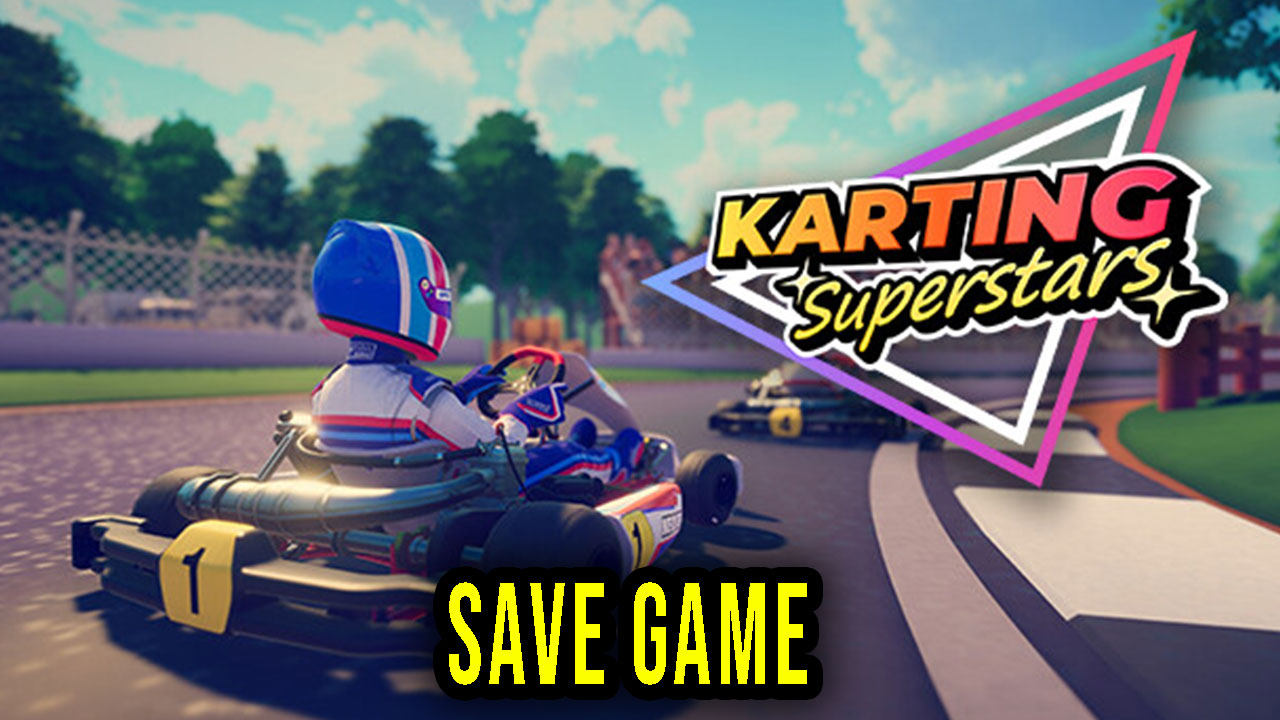 Karting Superstars Save Game location, backup, installation Games