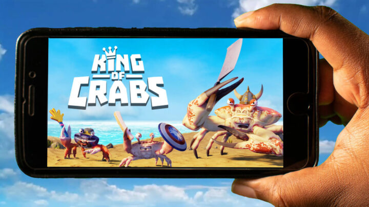 King of Crabs Mobile – How to play on an Android or iOS phone?