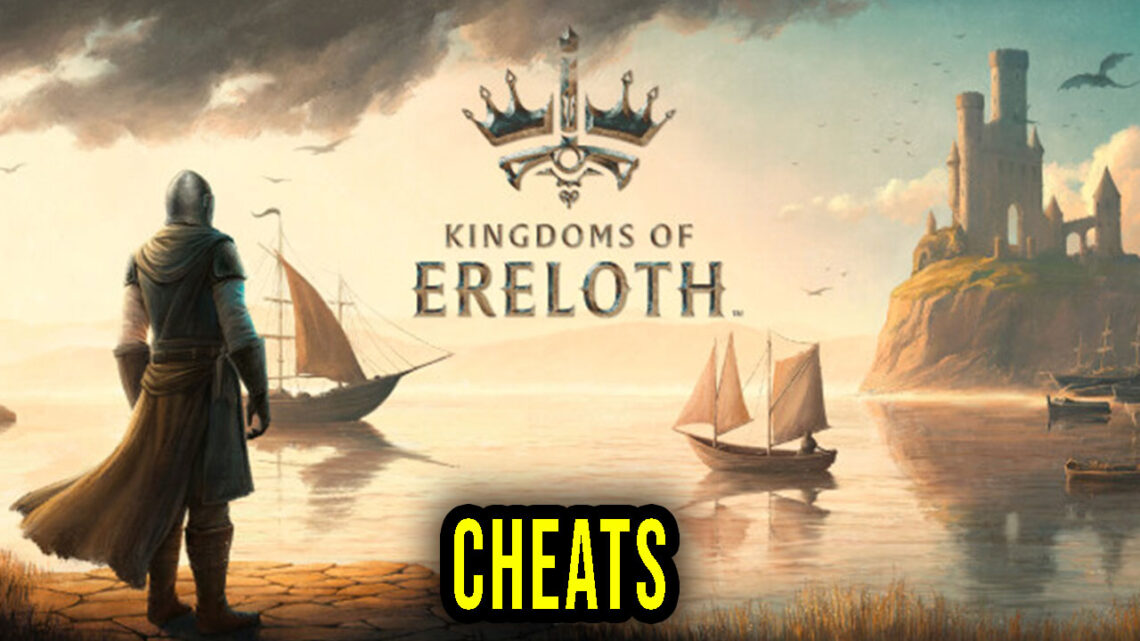 Kingdoms Of Ereloth – Cheats, Trainers, Codes