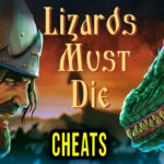 LIZARDS MUST DIE Cheats