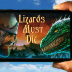 LIZARDS MUST DIE Mobile