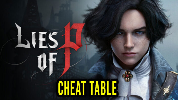 Lies of P – Cheat Table for Cheat Engine