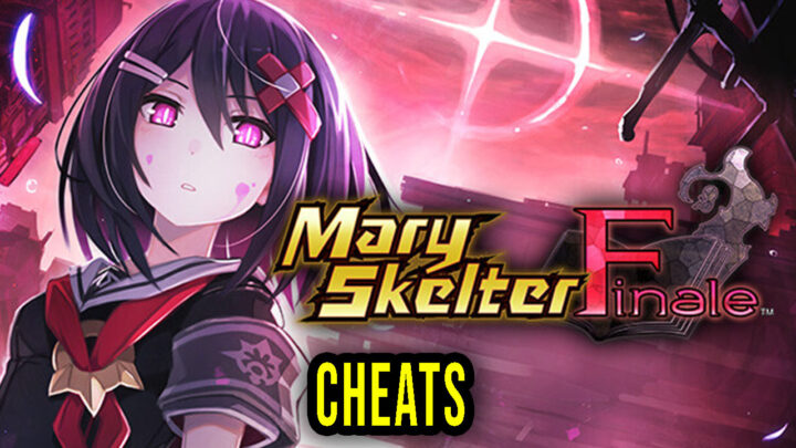 Mary Skelter Finale – Cheats, Trainers, Codes