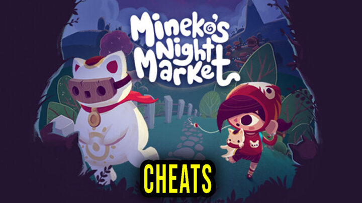 Mineko’s Night Market – Cheats, Trainers, Codes