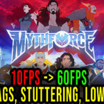 MythForce Lag