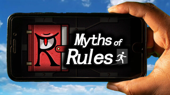 Myths of Rules Mobile – How to play on an Android or iOS phone?