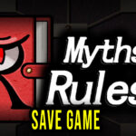 Myths of Rules Save Game